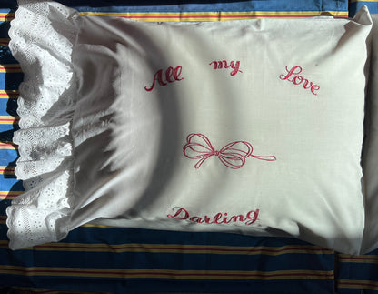 All My Love Pillowcases